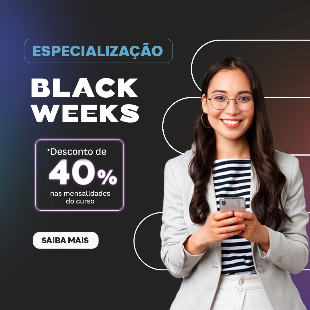 Pós-Graduação Black Weeks 